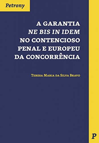 Libro Garantia Ne Bis In Idem No Contencioso Penal E Europeu