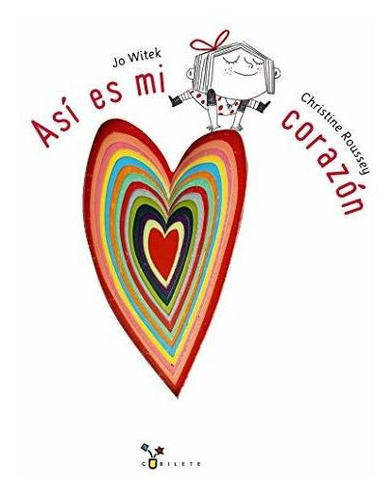 Así Es Mi Corazón (castellano - A Partir De 3 Años - Álbumes