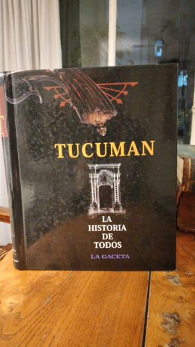 Tucumán. La Gaceta Paez De La Torre 1ªed. Firmada Y Ded (50)