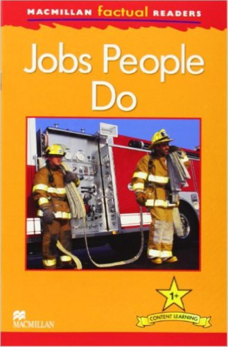 Jobs People Do - Macmillan Factual Readers 1+