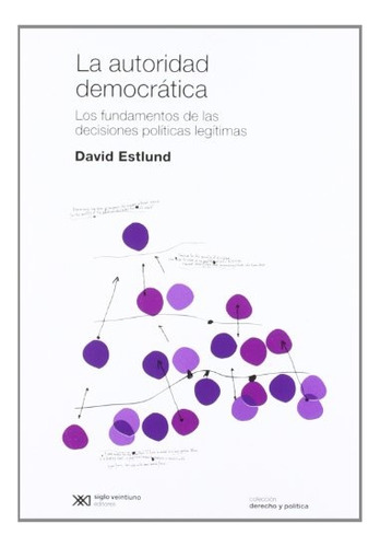 Autoridad Democratica, La - Estlund, David - David Estlund