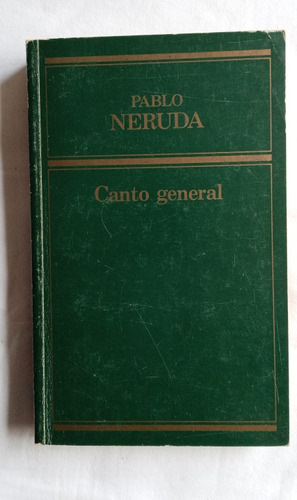 Canto General // Pablo Neruda