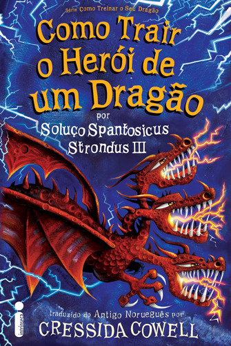Como trair o herói de um dragão: (Como treinar o seu dragão vol. 12), de Cowell, Cressida. Editora Intrínseca Ltda., capa mole em português, 2014