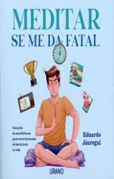 Libro Meditar Se Me Da Fatal