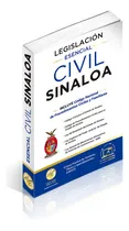 Comprar Legislación Esencial Civil De Sinaloa 2025. Código Civil. Código De Procedimientos Civiles. Código Nacional De Procedimientos Civiles Y Familiares. Leyes Complementarias En Materia Civil