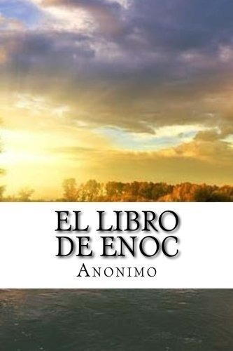 El Libro De Enoc, De Anon. Editorial Createspace Independent Publishing Platform, Tapa Blanda En Español, 2017