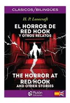 Comprar El Horror de Red Hook y otros relatos \u002F Edición Bilingüe, de H.P. Lovecraft. Editorial Plutón, tapa blanda en español\u002Finglés