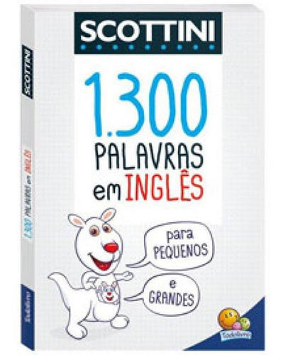 Scottini 1300 Palavras Em Inglês, De Ribeiro, Ana Cristina De Mattos. Editora Todolivro, Capa Mole Em Inglês