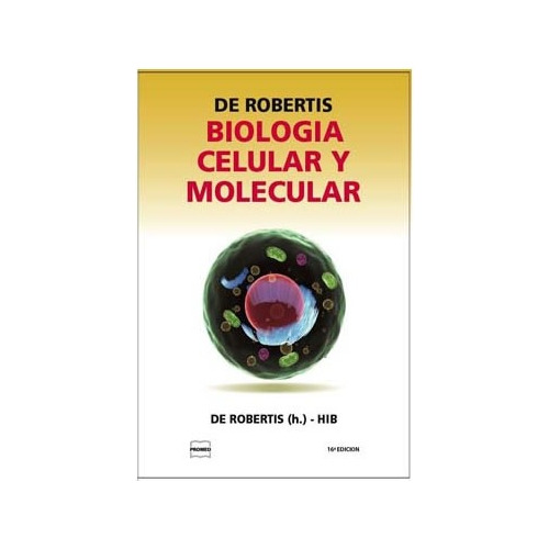 De Robertis Biología Celular Y Molecular Nuevo