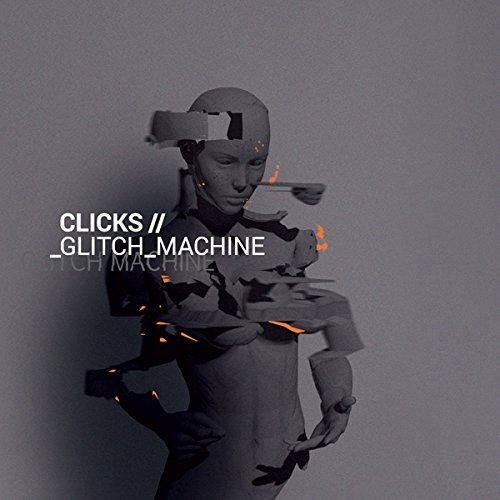 Clicks Glitch Machine Cd