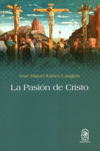 Libro Pasión De Cristo, La