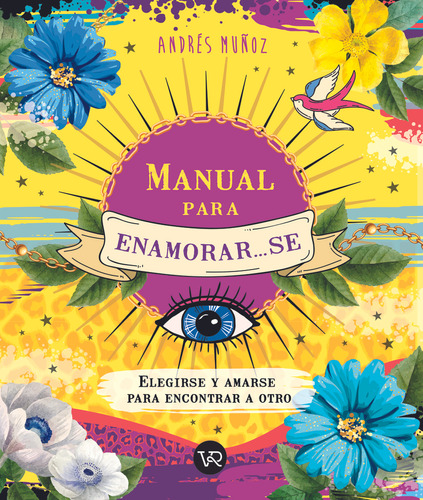 Manual Para Enamorar...se - Andrés Muñoz