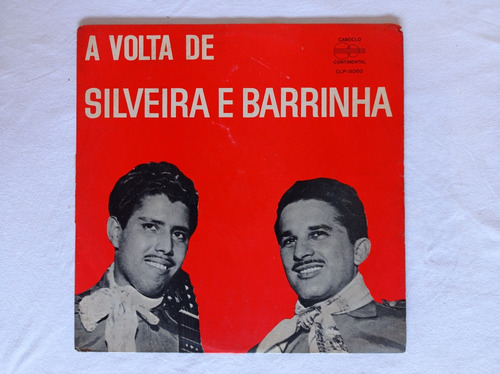 Lp Silveira E Barrinha / A Volta De Silveira E Barrinha 1969