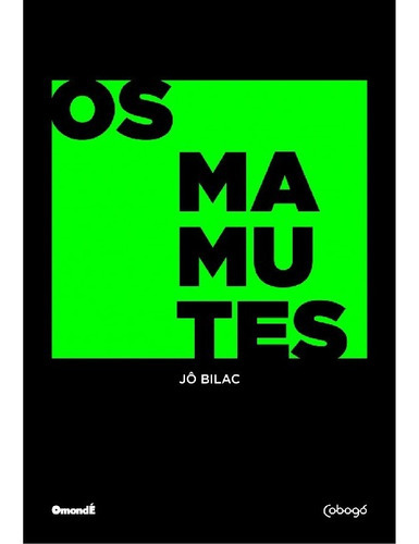 Os Mamutes, De Bilac, Jô. Editora Cobogó, Capa Mole Em Português