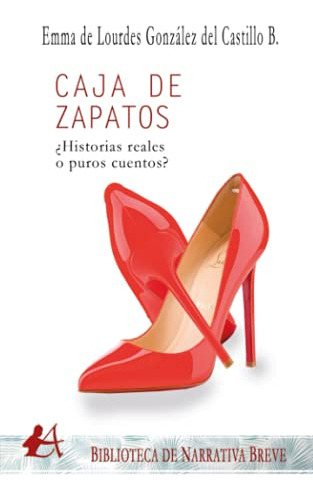 Caja De Zapatos: ¿historias Reales O Puros Cuentos?