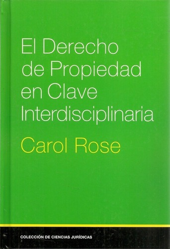 Derecho De Propiedad En Clave Interdisciplinaria, El 