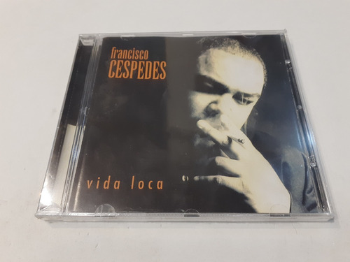 Vida Loca, Francisco Céspedes - Cd 1997 Nuevo Made In Eu