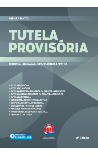 Tutela Provisoria 8ª Ed. 2022 Rumo Juridico De Ozéias J. Santos Editora Rumo Juridico Capa Mole Em Português 2022