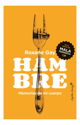 Hambre - Roxane Gay - Capitan Swing