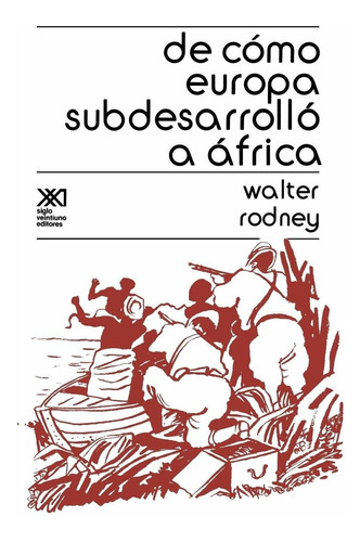 Libro De Como Europa Subdesarrollo A Africa (spanish Ed Lhs1