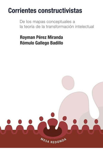 Corrientes Constructivas, De Rómulo Gallego Badillo Y Royman Pérez Miranda. Editorial Magisterio, Tapa Blanda En Español, 1994