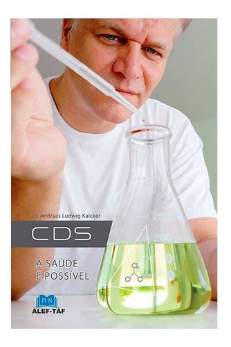 Livro: Cds - A Saúde É Possivel | Dr. Andreas Ludwig Kalcker