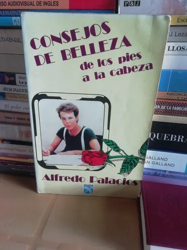 Consejos De Belleza De Los Pies A La Cabeza Alfredo Palacios | MercadoLibre ? Consejos De Belleza De Los Pies A La Cabeza Alfredo Palacios | MercadoLibre ?