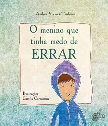 Livro Menino Que Tinha Medo De Errar, O