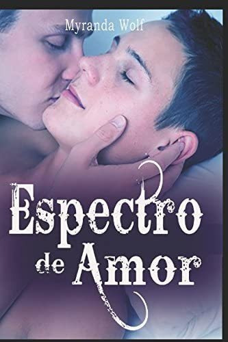 Libro: Espectro De Amor (spanish Edition)