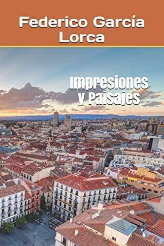 Libro : Impresiones Y Paisajes  - García Lorca, Federico _l