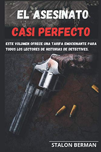 El Asesinato Casi Perfecto:: Este Volumen Ofrece Una Tarifa