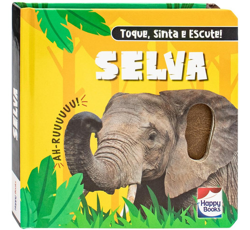 Toque, Sinta E Escute! Selva, De Mammoth World. Editora Happy Books, Capa Dura Em Português, 2023