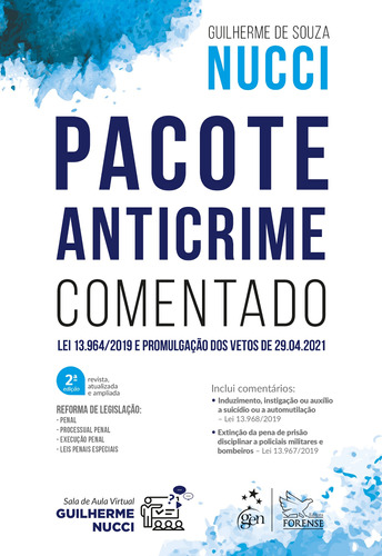 Pacote Anticrime Comentado, de Nucci, Guilherme de Souza. Editora Forense Ltda., capa mole em português, 2021