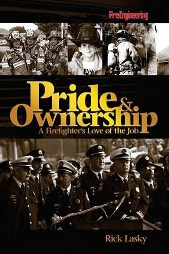 Book : Pride And Ownership A Firefighters Love Of The Job -