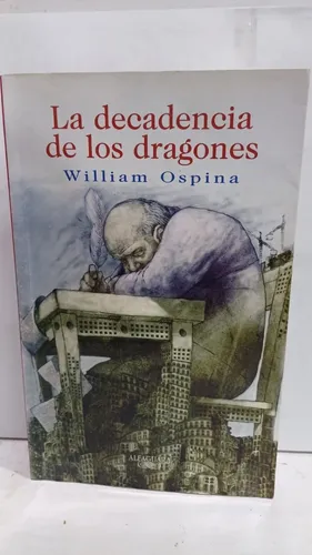 La Decadencia De Los Dragones (Usado)