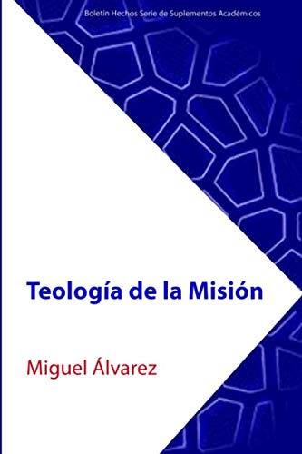 Teologia De La Mision (boletin Hechos Serie De Suplementos A