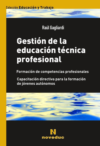 Gestión De La Educación Técnica Profesional Gagliardi (ne)