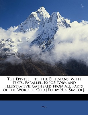 Libro The Epistle ... To The Ephesians, With Texts, Paral...