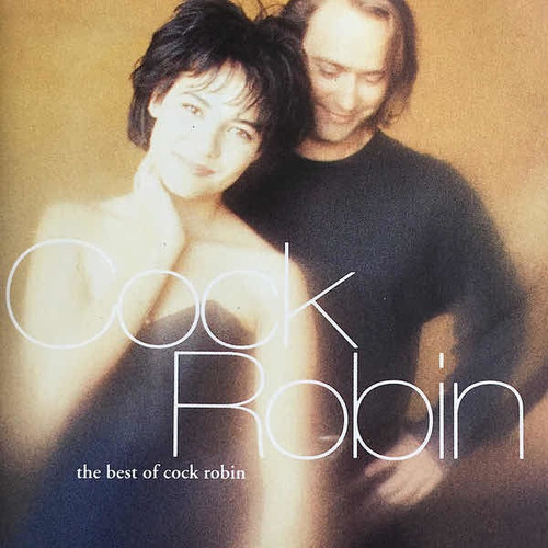 Cock Robin - The Best Of (cd) Europeo Nuevo Y Sellado (1991)