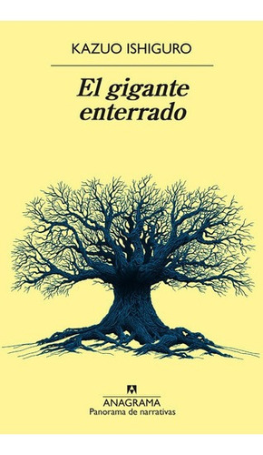 El Gigante Enterrado - Kazuo Ishiguro - Ed. Anagrama