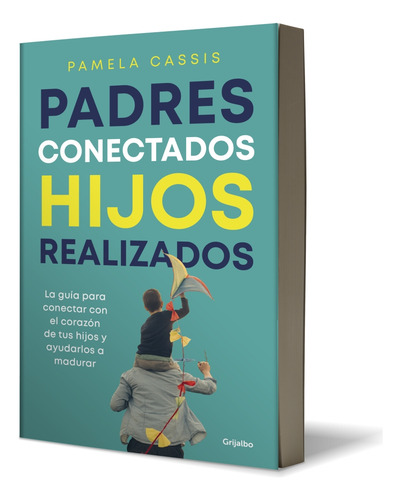 Padres Conectados, Hijos Realizados