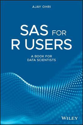 Libro Sas For R Users : A Book For Data Scientists - Ajay...