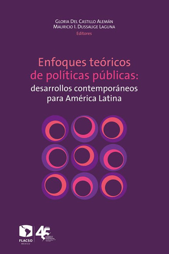 Libro Enfoques Teóricos De Políticas Públicas: Desarroll Lku