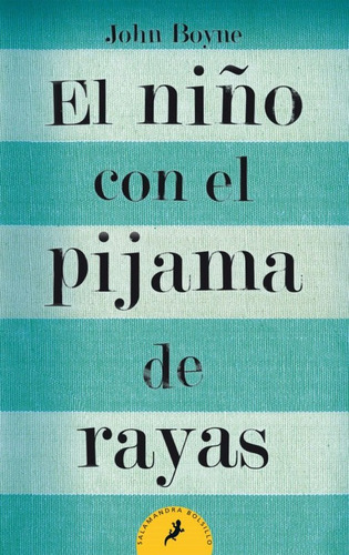 El Niño Con El Pijama De Rayas / John Boyne