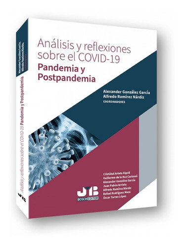 Libro Análisis Y Reflexiones Sobre El Covid-19. Pandemia Y 