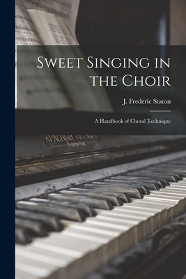 Libro Sweet Singing In The Choir: A Handbook Of Choral Te...