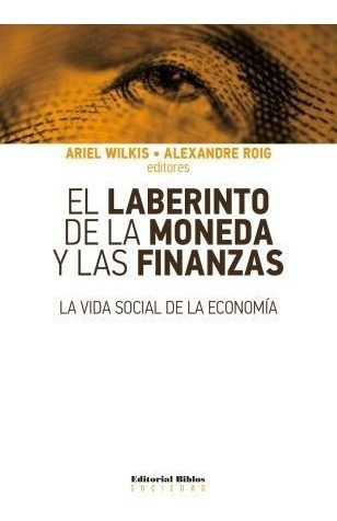 Laberinto De Las Monedas Y Las Finanzas Alexandre Roig (bi)