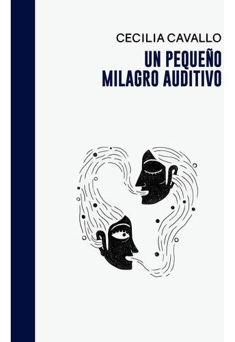 Un Pequeño Milagro Auditivo, De Cavallone María Cecilia. Serie N/a, Vol. Volumen Unico. Editorial Halley Ediciones, Tapa Blanda, Edición 1 En Español