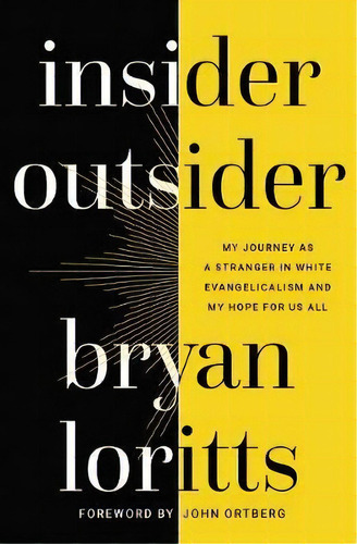 Insider Outsider, De Bryan C. Loritts. Editorial Zondervan, Tapa Blanda En Inglés