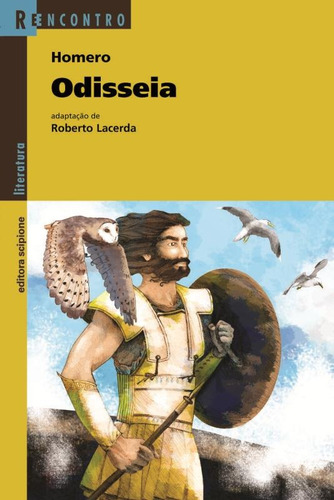 Odisseia, de Lacerda, Roberto. Série Reecontro literatura Editora Somos Sistema de Ensino, capa mole em português, 2008